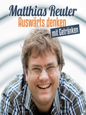 cover image of Matthias Reuter, Auswärts denken mit Getränken